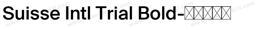 Suisse Intl Trial Bold字体转换